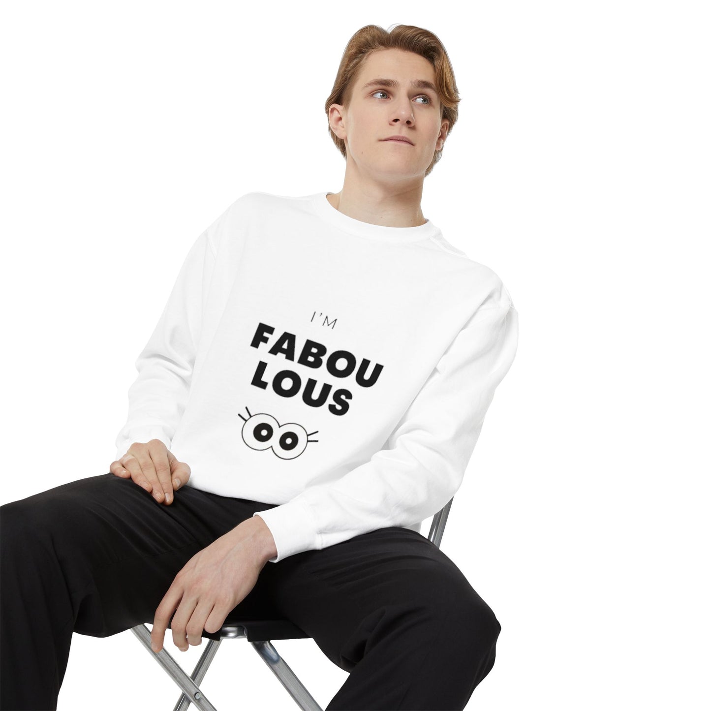 Sweatshirt -I'm Fabulous