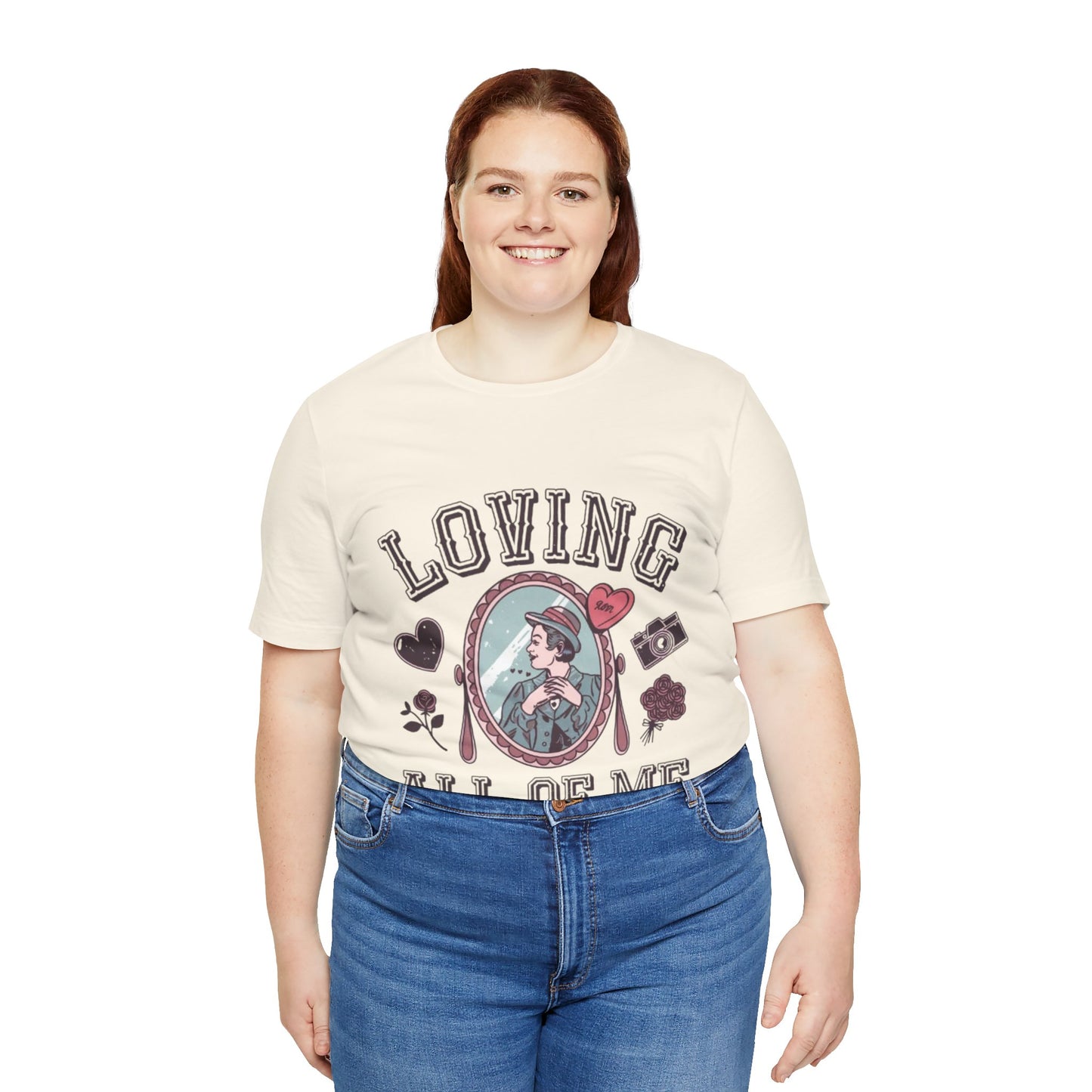 Short Sleeve Tee -Loving all of me