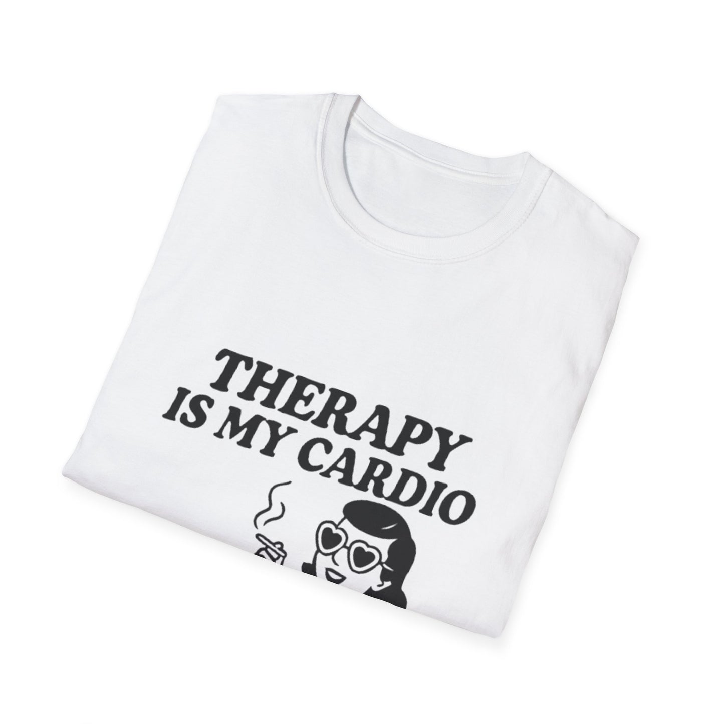 Therapy is My Cardio T-Shirt - Funny Unisex Gift for Casual Wear