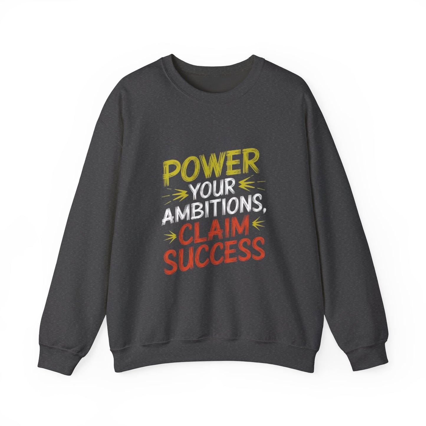 Ambition Power Crewneck Sweatshirt - Unisex Heavy Blend™