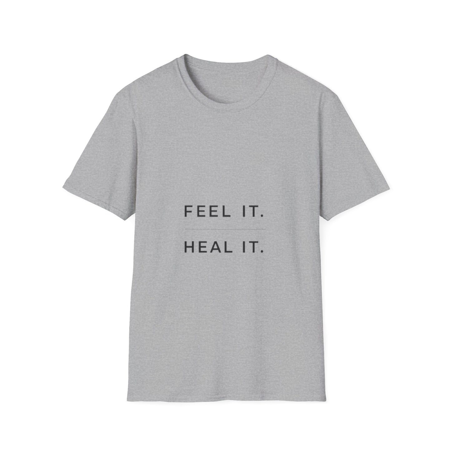 Feel It. Heal It T-Shirt – Mental Health Quote Tee, Minimalist Therapy Shirt,