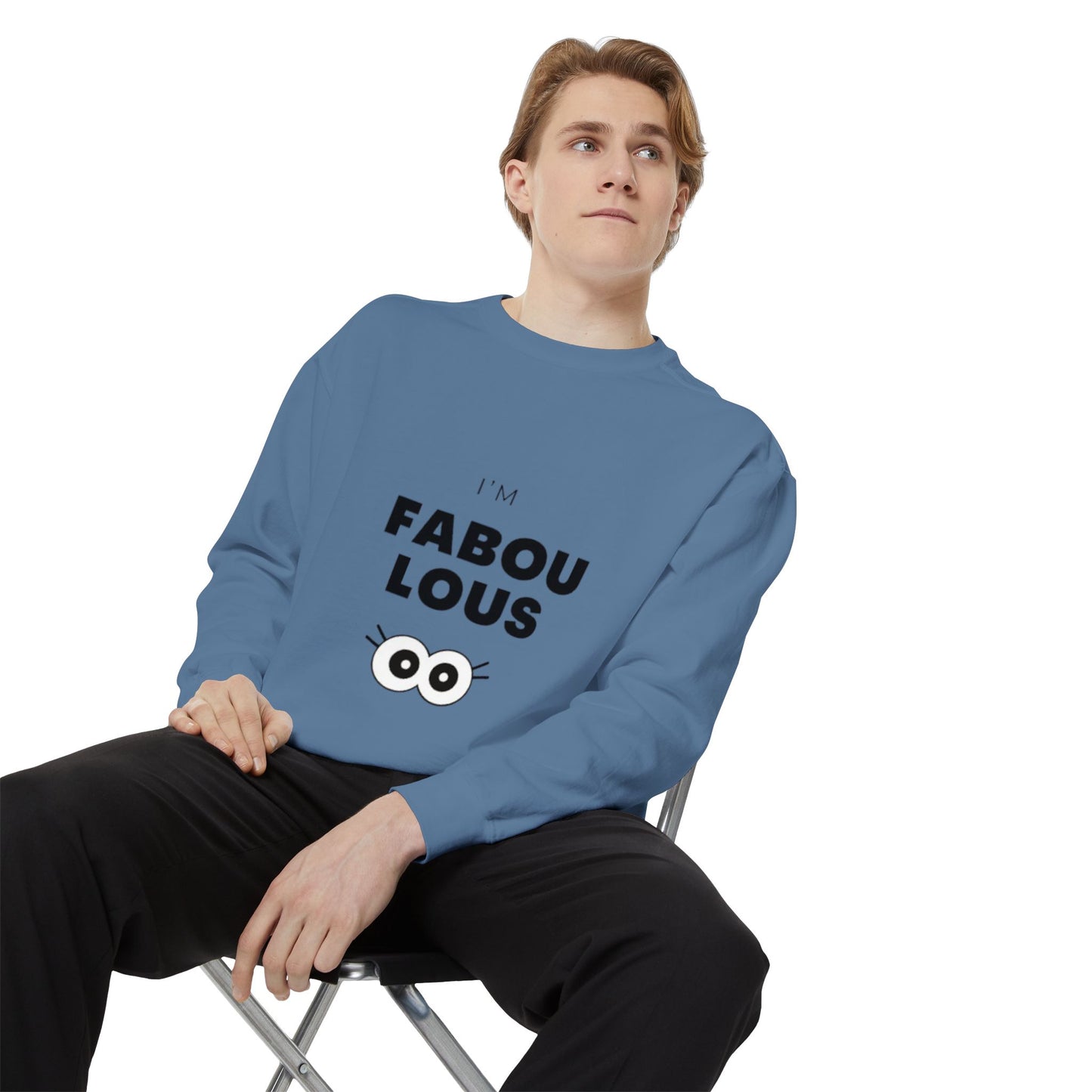 Sweatshirt -I'm Fabulous