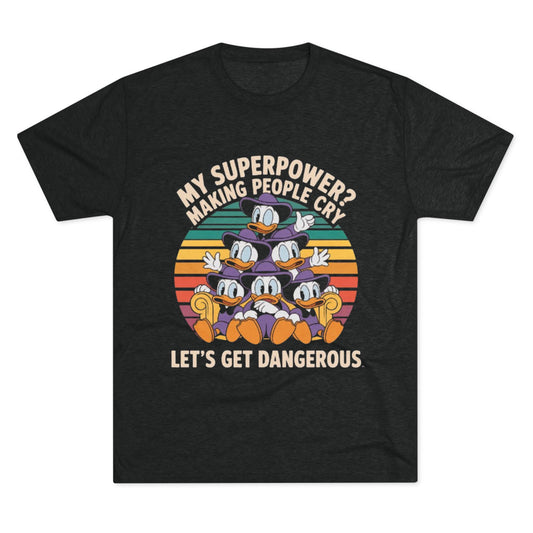 Superpower Tee - Let's Get Dangerous