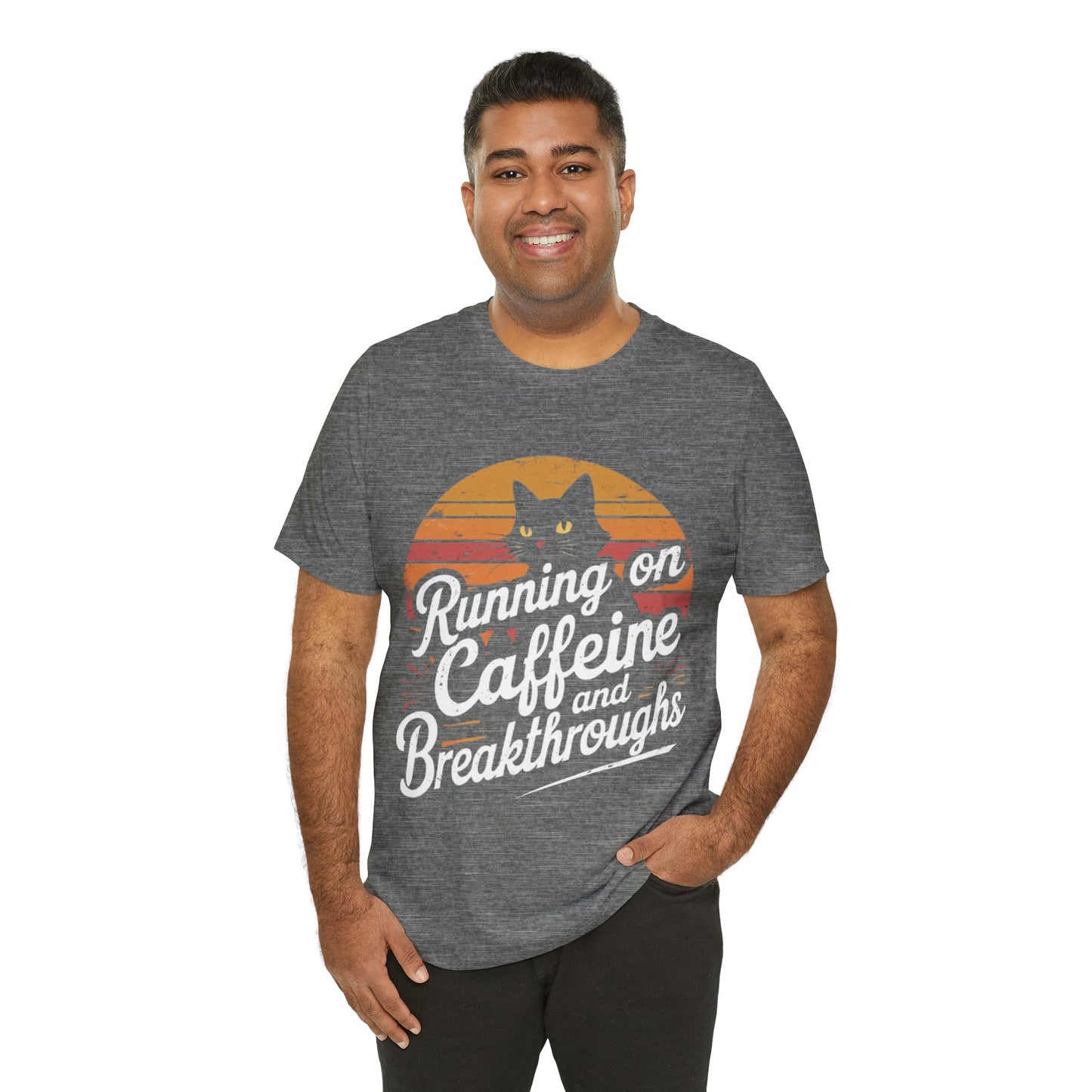 Unisex Tee -Running on Caffeine and Breakthroughs