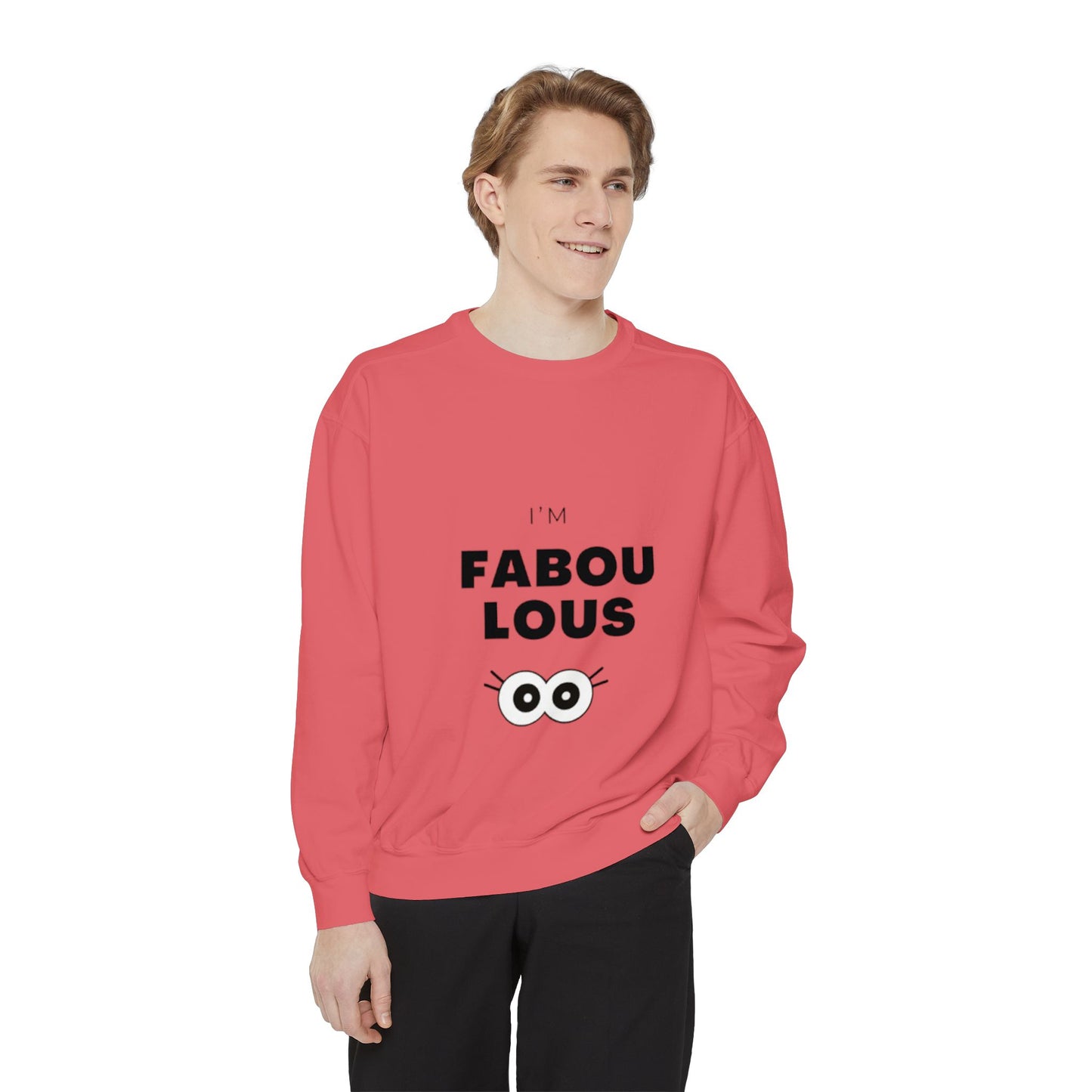 Sweatshirt -I'm Fabulous