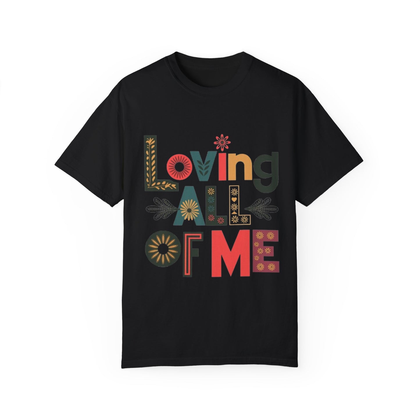 T-shirt - Loving all of Me